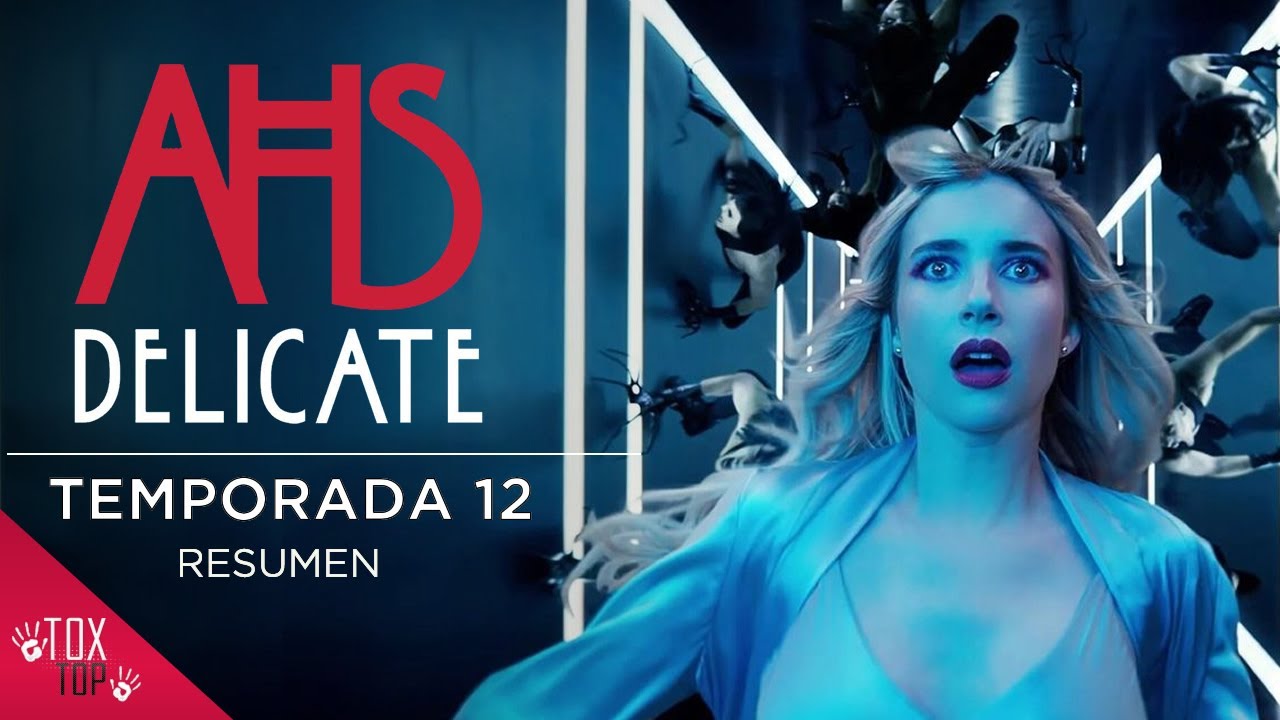 American Horror Story: Delicate |&nbsp;Temporada 12 | Resumen