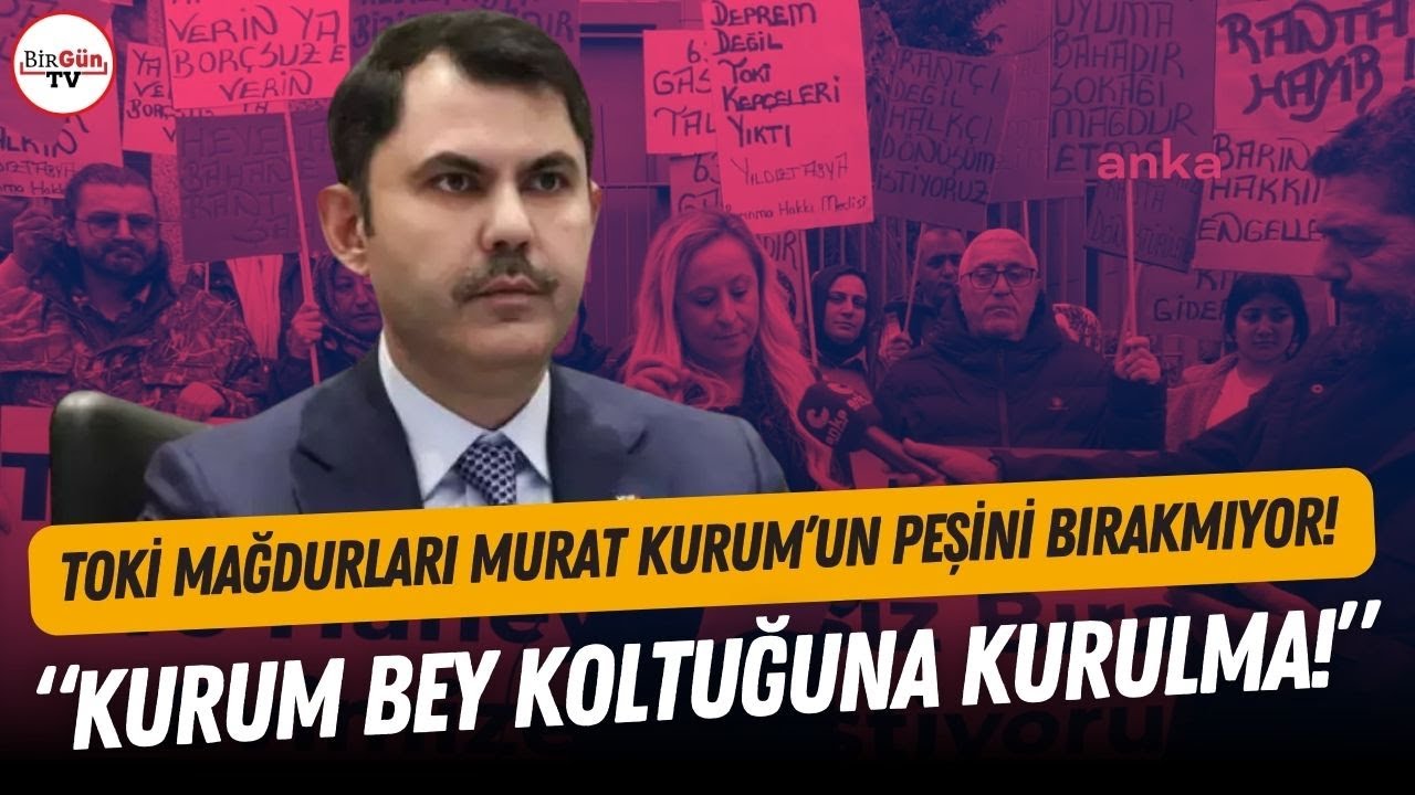 Toki mağdurları Murat Kurum'un peşini bırakmıyor! 