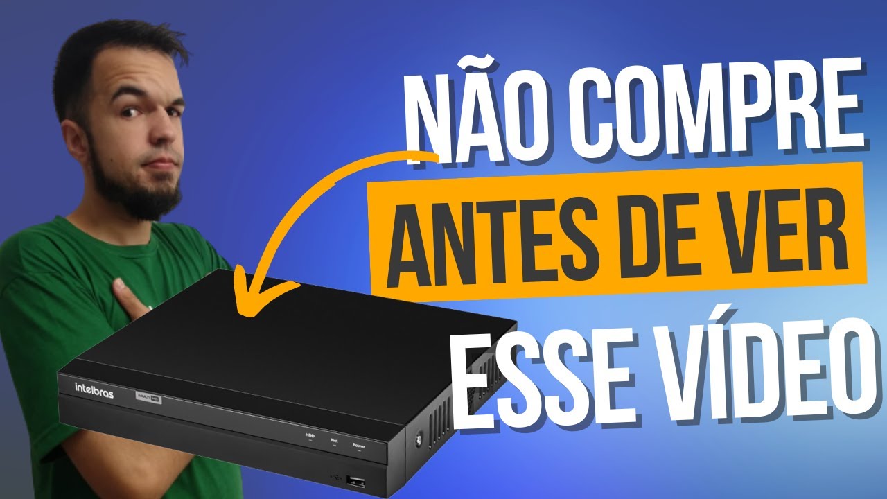 DVR INTELBRAS QUAL COMPRAR EM 2023?