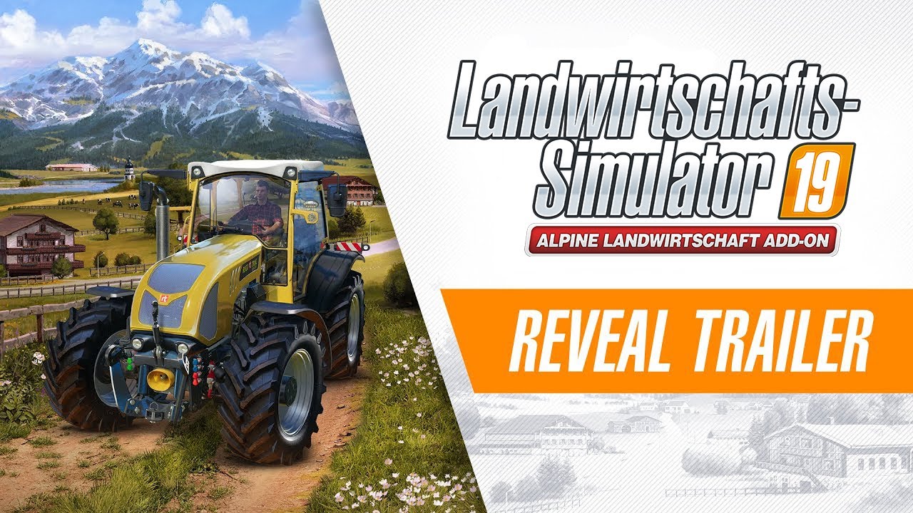 Landwirtschafts-Simulator 19 &ndash; Alpine Landwirtschaft Add-On: Reveal Trailer
