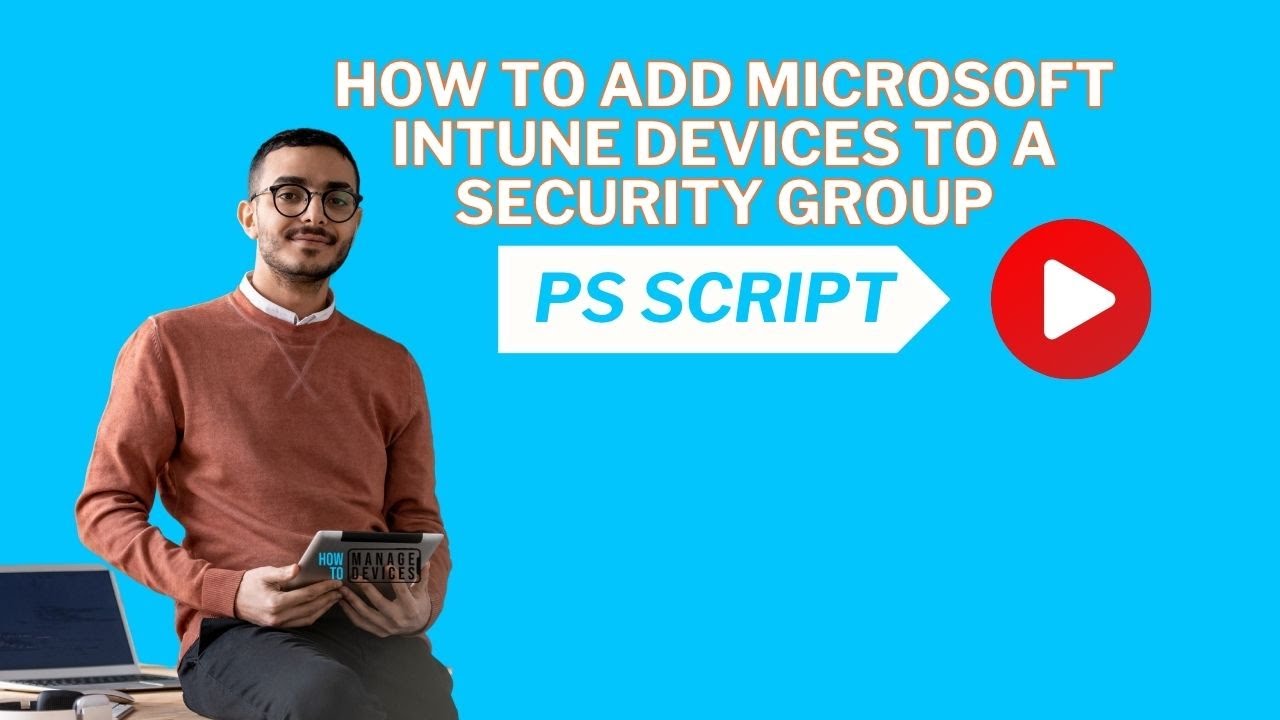 Microsoft Intune Devices to an Entra ID Group using PowerShell #msintune #powershell #automation