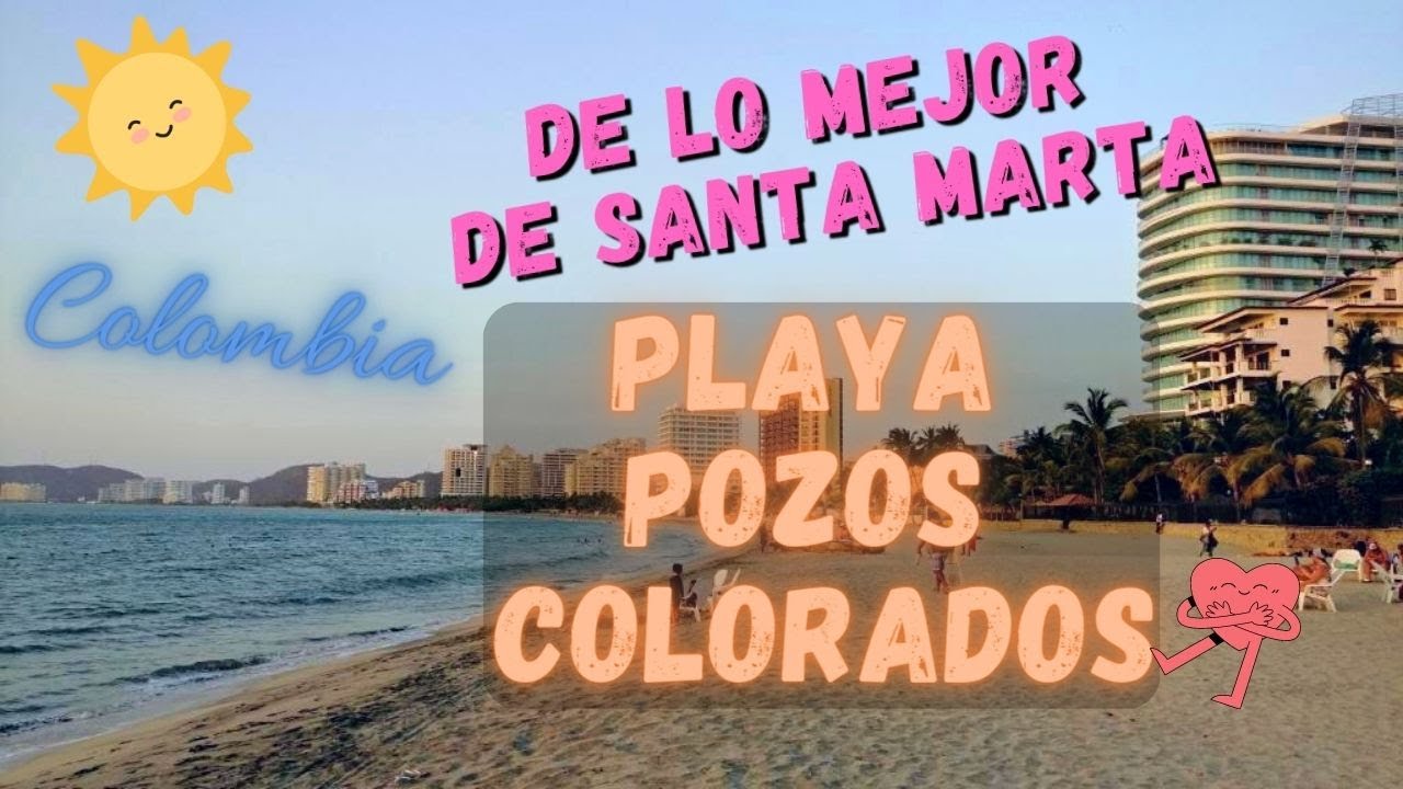 Playa Pozos Colorados. Santa Marta | Colombia. De lo mejor para pasar un día tranquilo en la playa.