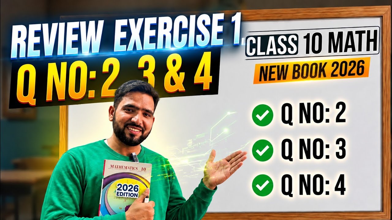 Class 10th Math New Book 2026 Review Exercise 1 Q No 2, 3 and 4 | 10th chapter 1 | Naimat Maths