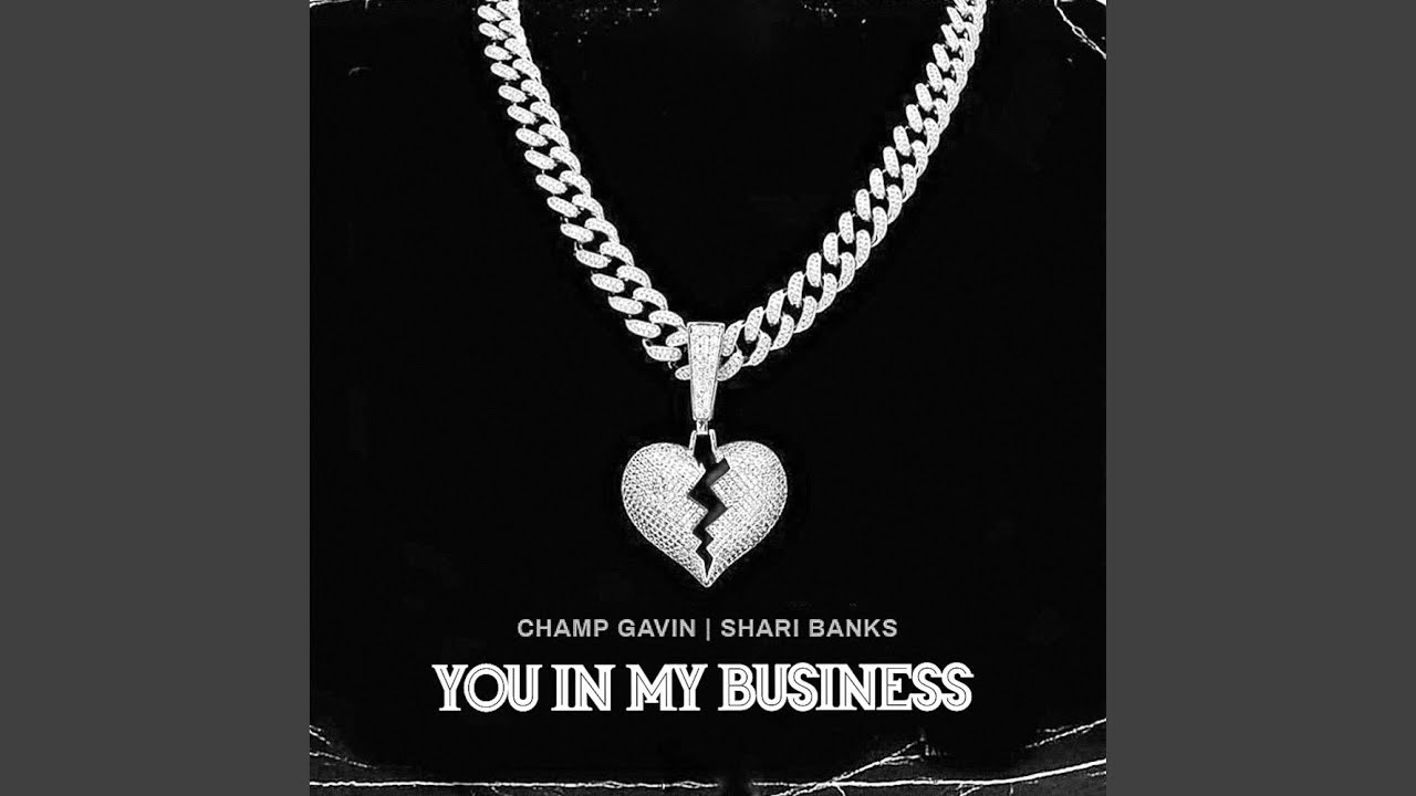 You in My Business (feat. Shari Banks)