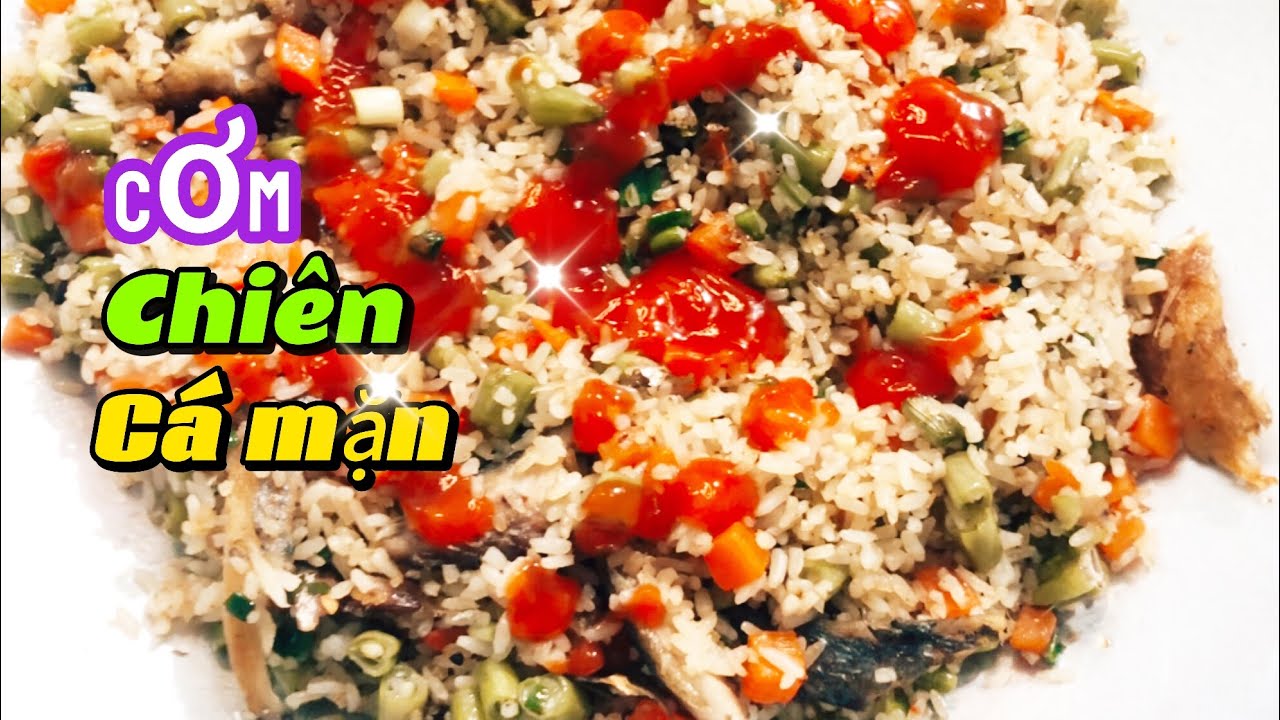 CƠM CHIÊN CÁ MẶN,đơn giản mà ngon@Cobamientay265 #amthucduongpho #monngon 