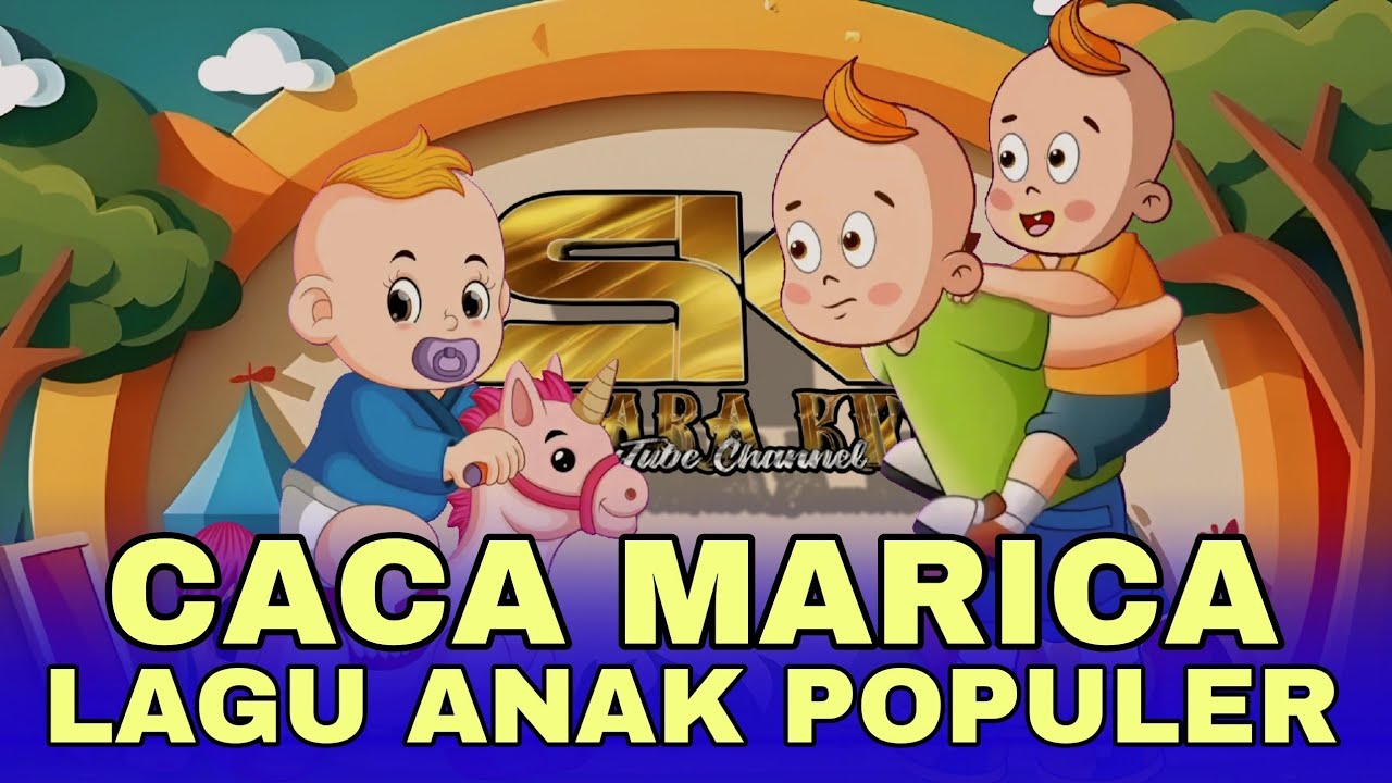 Lagu anak - caca marica - lagu anak populer