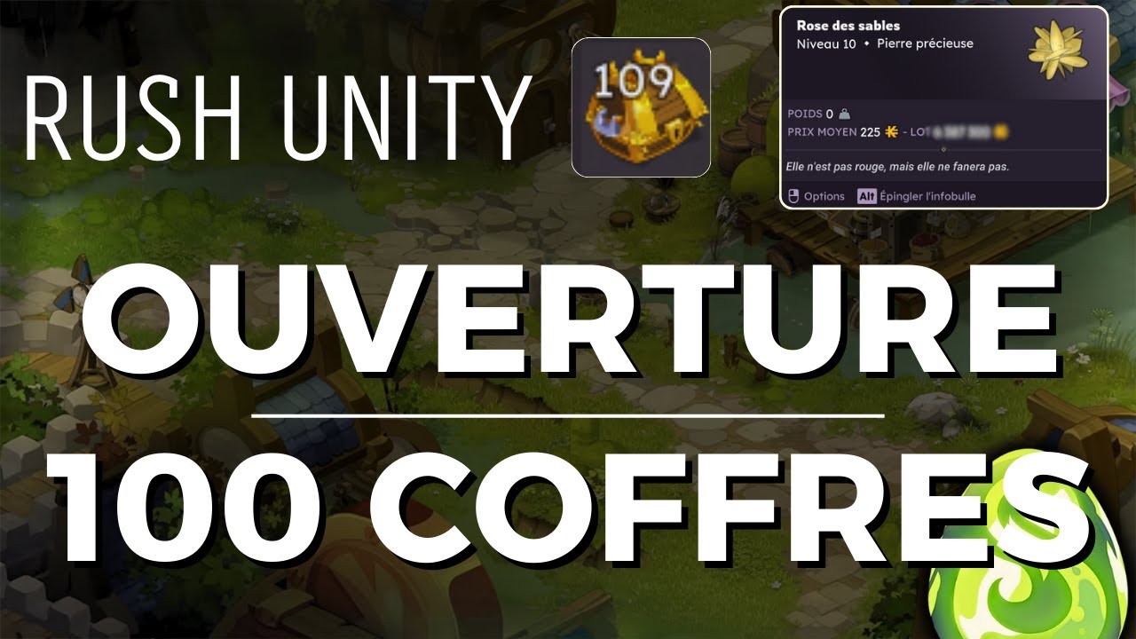 Opening de 100 coffres lvl 200 de roses des sables - Dofus Unity