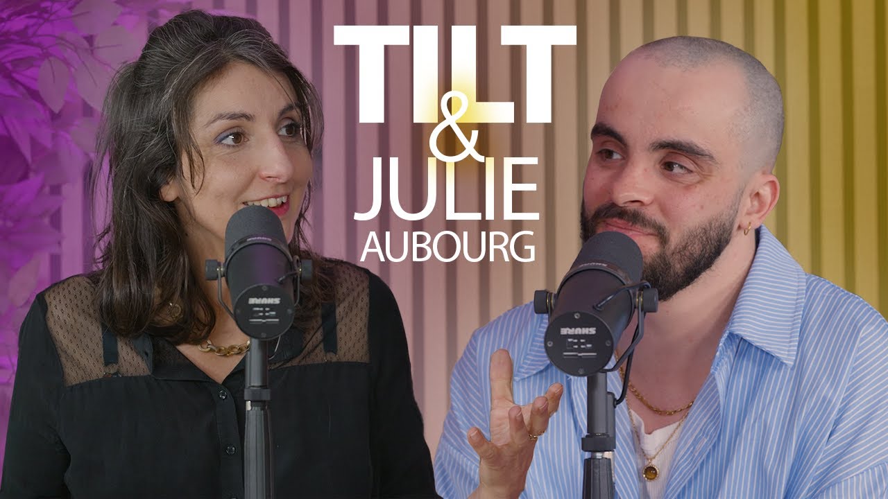 Julie AUBOURG : L'entretien [TILT]