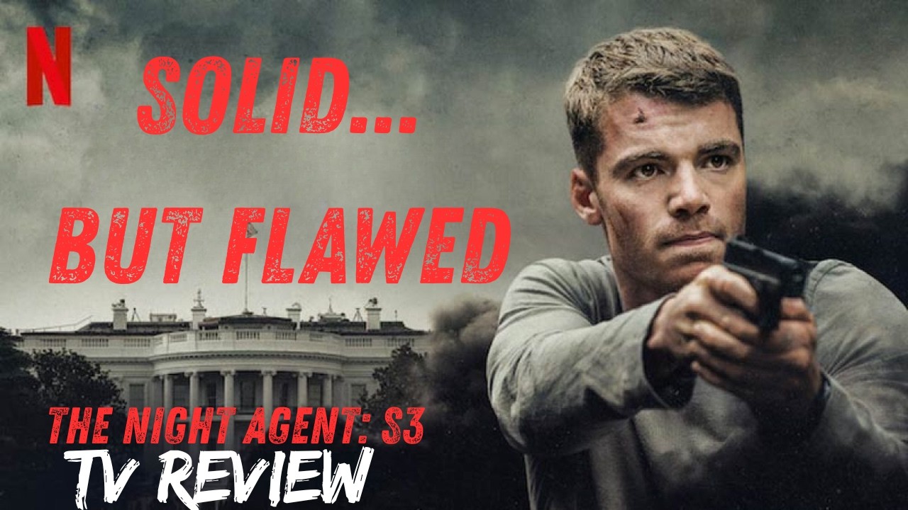 Netflix’s The Night Agent Season 3 Review – Solid or Slipping?