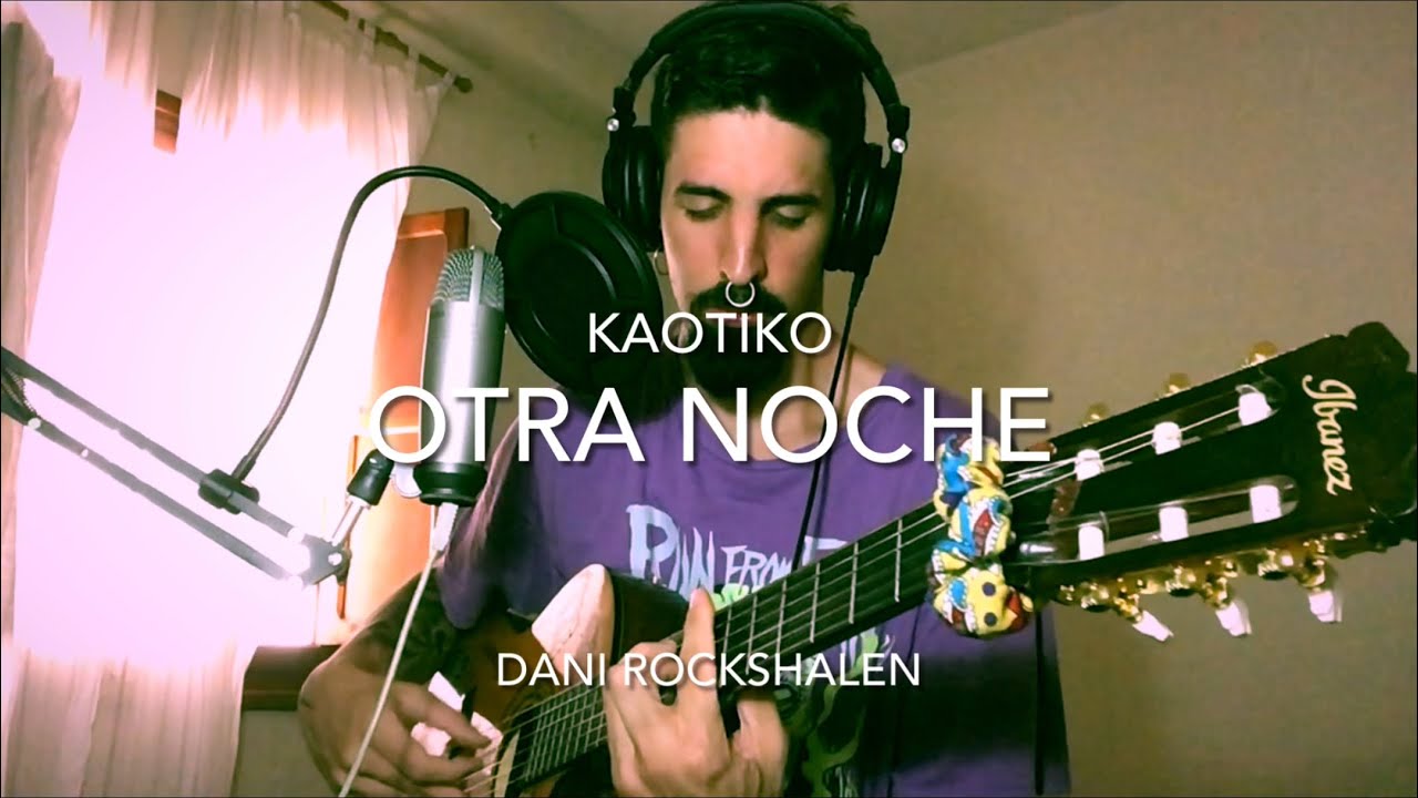 Kaotiko - OTRA NOCHE | by Dani Rosalén 🤟🏻