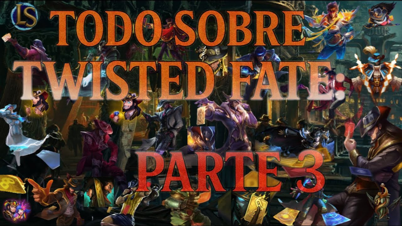 TODO SOBRE: TWISTED FATE | PARTE 3 | CONTENIDO ESTÉTICO - ASPECTOS - TOP DE SKINS