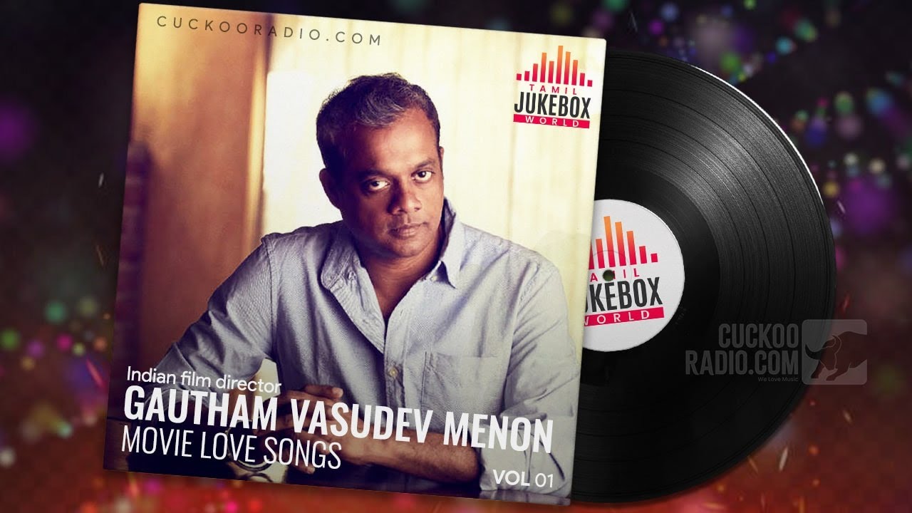 Gautham Vasudev Menon Movie Love Hits | harris jayaraj