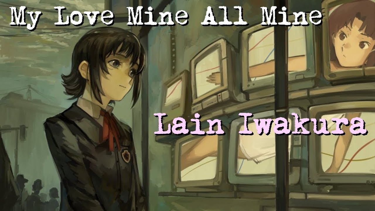 Lain - My Love Mine All Mine / Mitski (AI COVER) (AMV) [LYRICS]