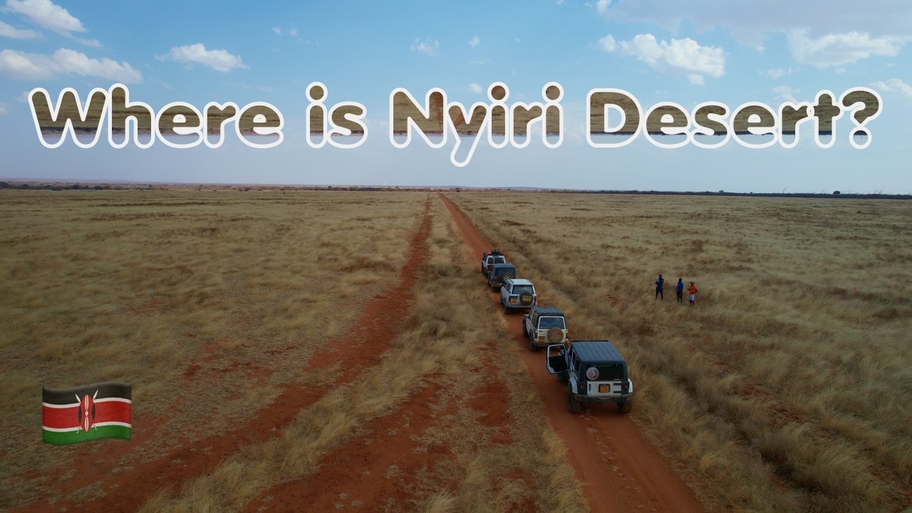 🇰🇪 Adventure: The Nyiri Desert!!   | Roadtrip | Camping | Views