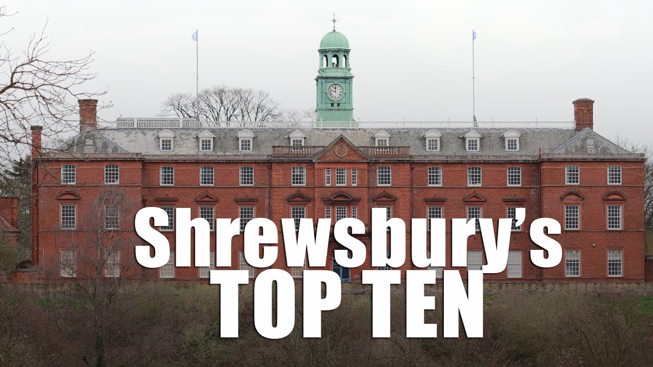 Shrewsbury's Top Ten Sights You Must See!