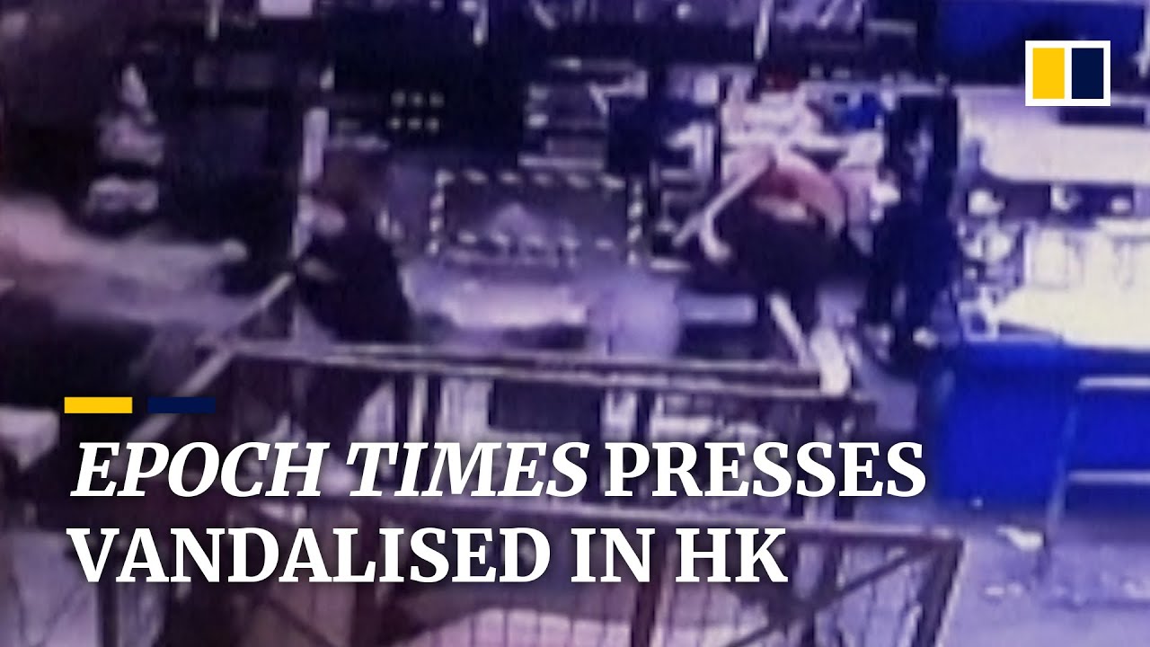 Printing plant of China-critic newspaper Epoch Times ransacked in Hong Kong