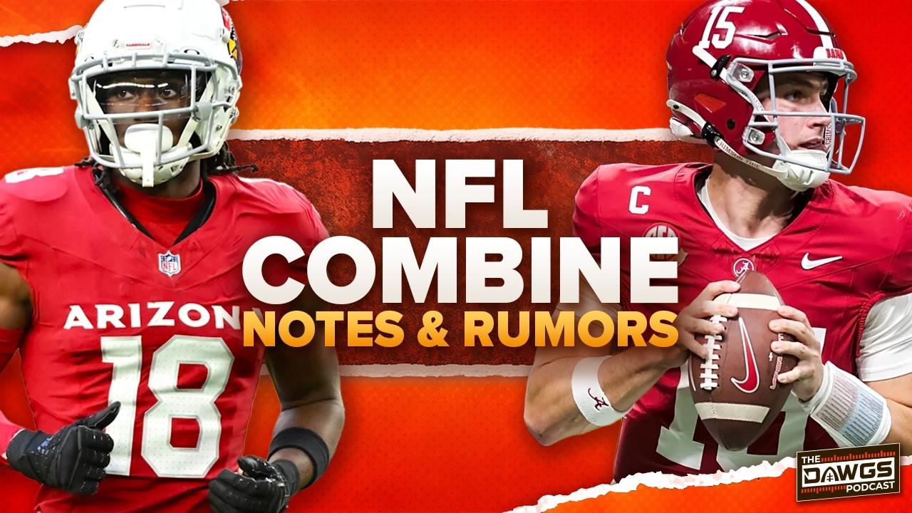 NFL Combine Notes and Rumors for the Browns