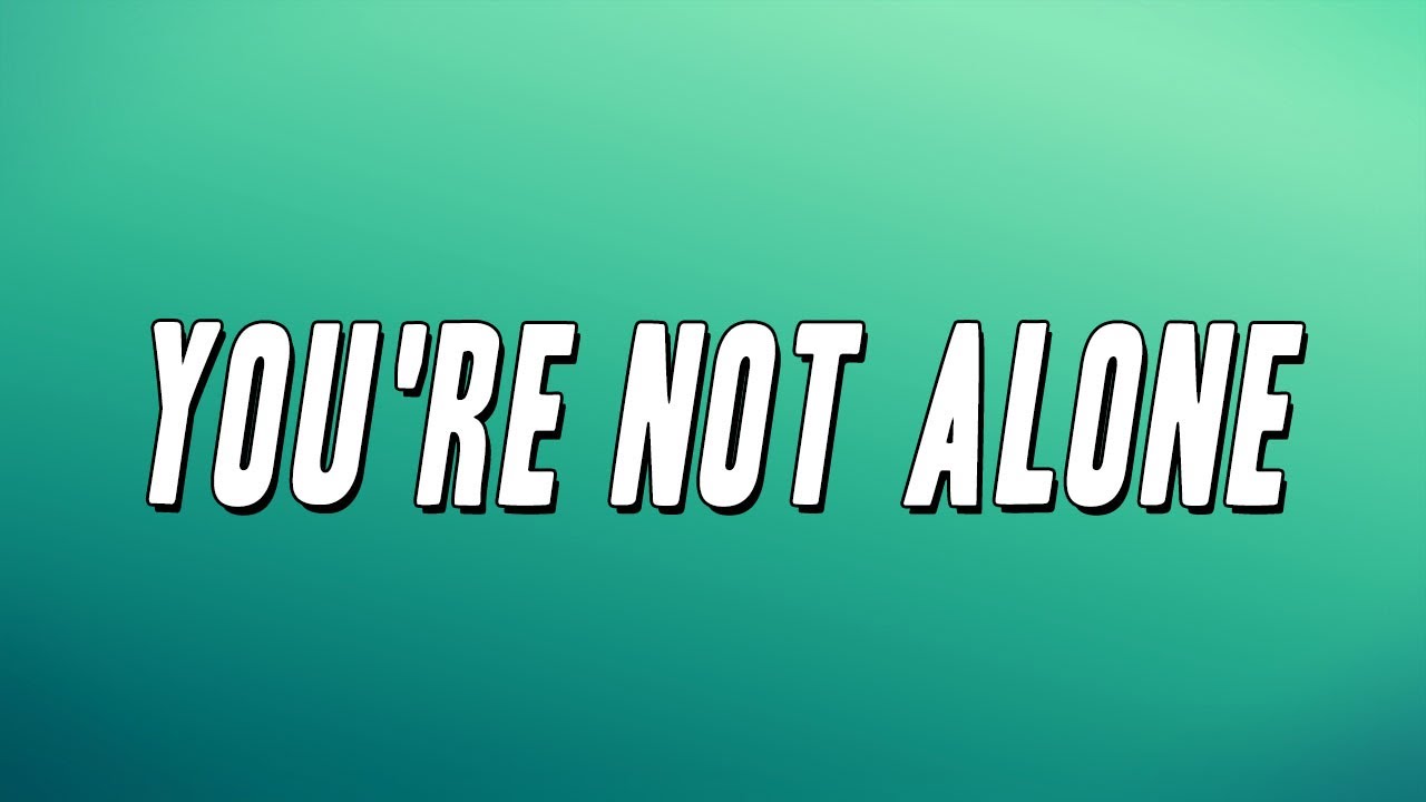 Olive - You're Not Alone (Lyrics)
