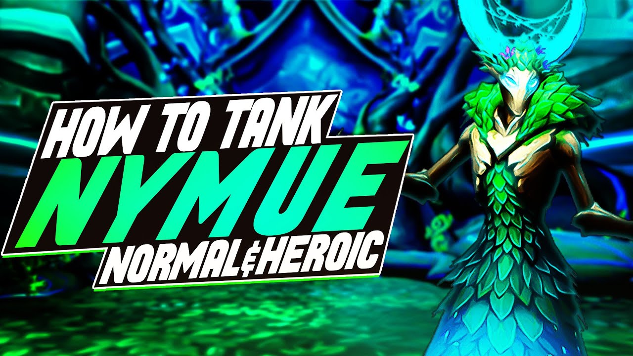 How To Tank Nymue - Amirdrassil Raid Guide