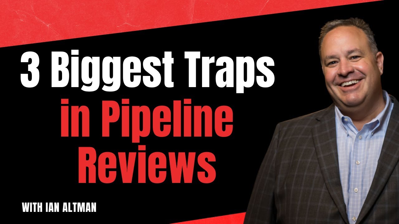 3 Most Common Traps in Pipeline Reviews