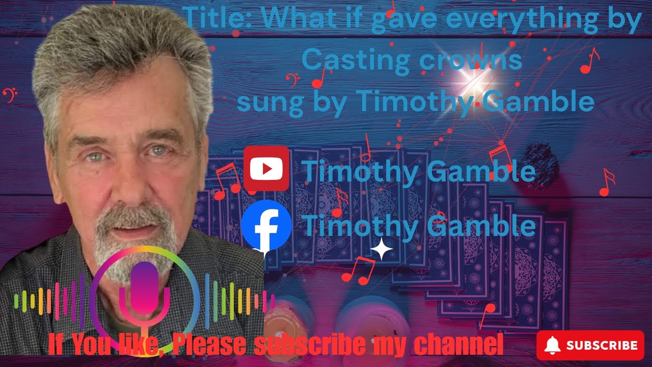 What if I gave everything by Casting Crowns sung by Timothy Gamble