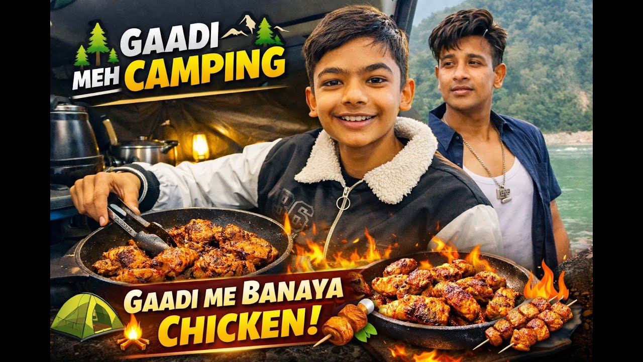 Humne apni gadi me hi ki camping, pahadon ke beech aur sabse मज़ेदार part gadi me hi chicken cooking