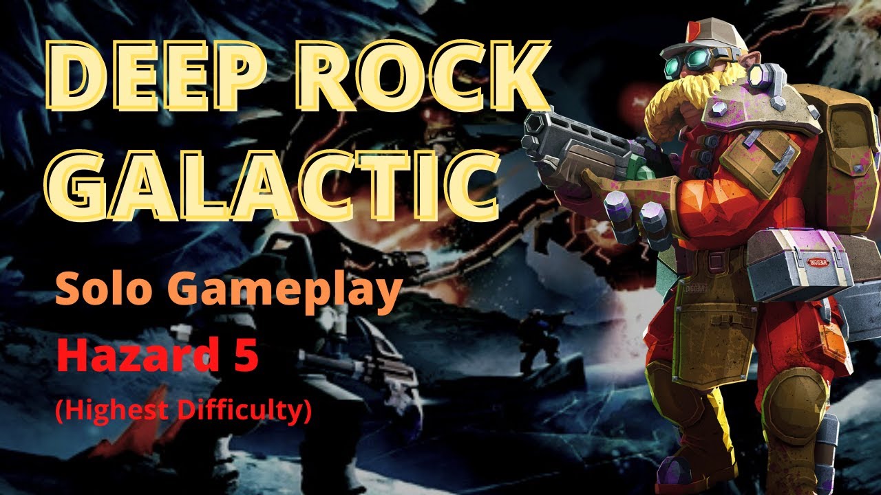 Playing Deep Rock Galactic | Engineer Gameplay | Solo Hazard 5 (Hardest difficulty) | Season 2