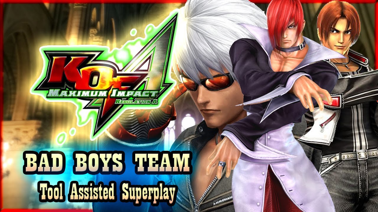 【TAS】THE KING OF FIGHTERS MAXIMUM IMPACT REG.A - THE BAD BOYS TEAM (KYO KUSANAGI,IORI YAGAMI.K'DASH)