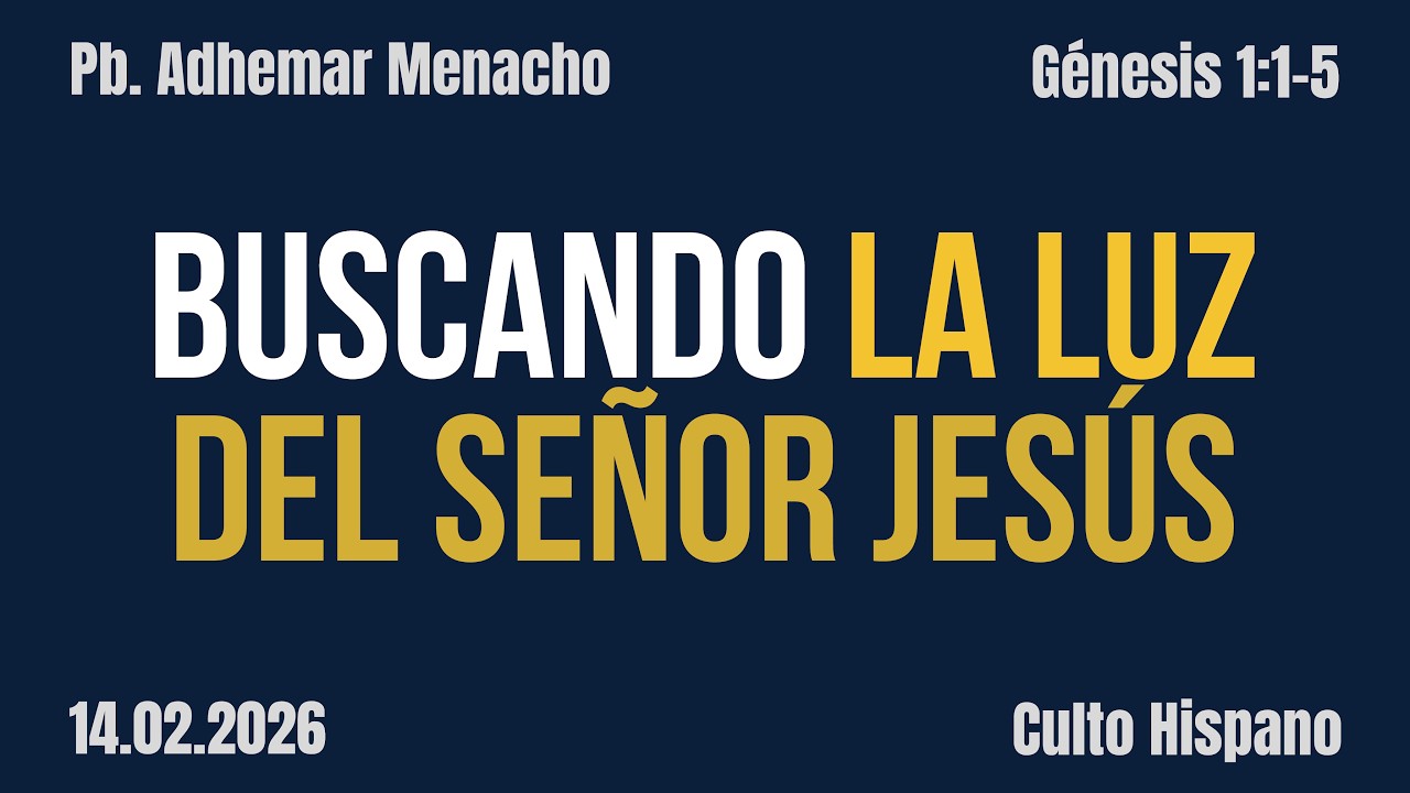 BUSCANDO LA LUZ DEL SEÑOR JESÚS | Presbitero Adhemar Menacho