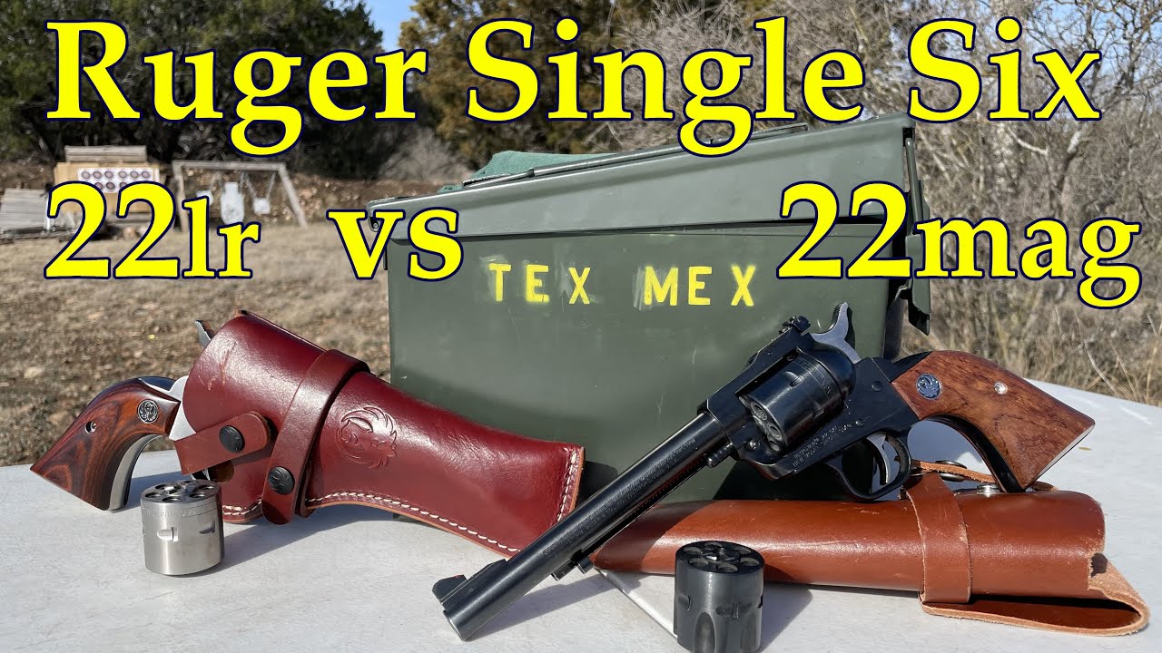 Ruger Single-Six Convertible: 22lr vs 22mag