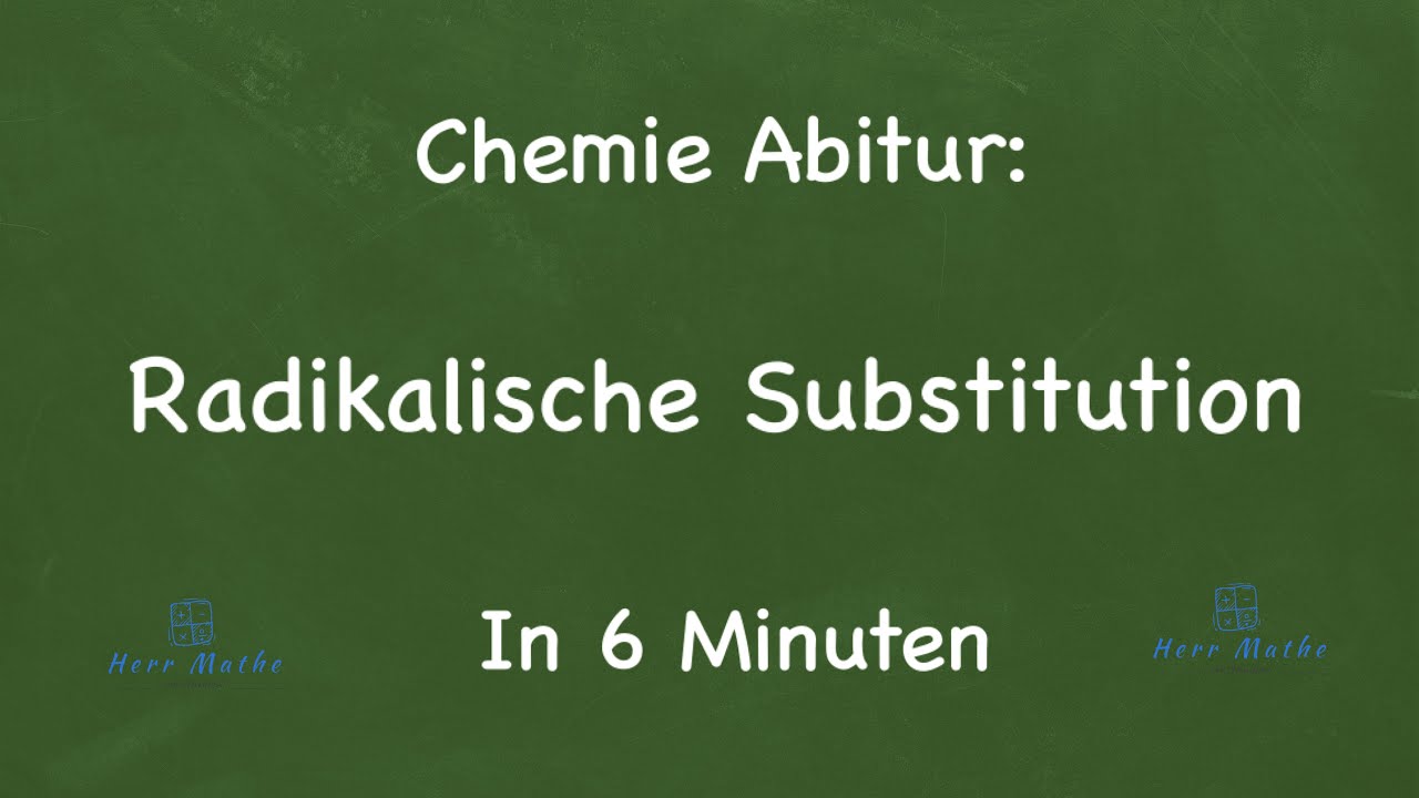 Chemie Abitur: Radikalische Substitution