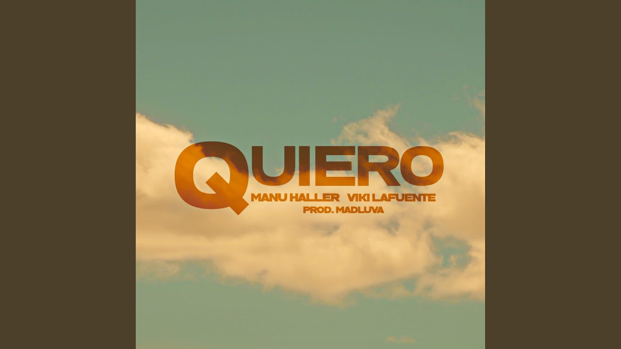 Quiero (feat. Viki La Fuente)