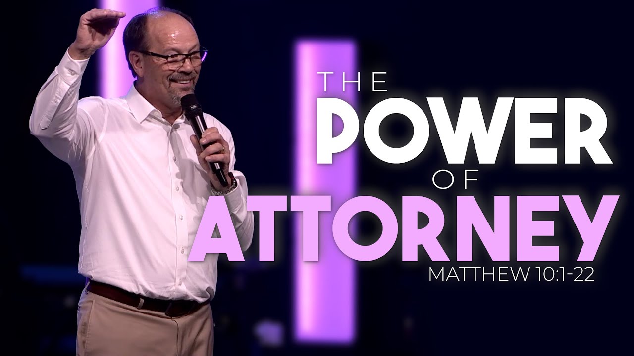 The Power of Attorney - Pastor Dwight Jones