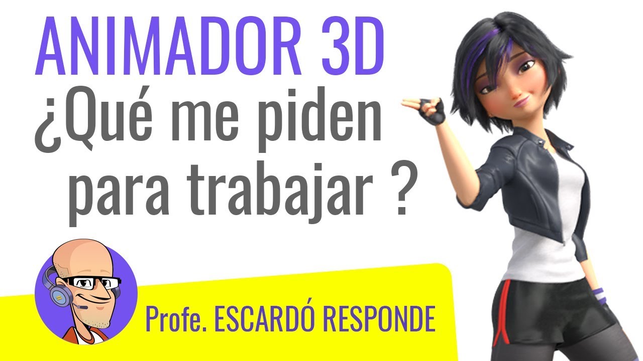 Animador 3D &iquest;Qu&eacute; necesito para trabajar en animaci&oacute;n?