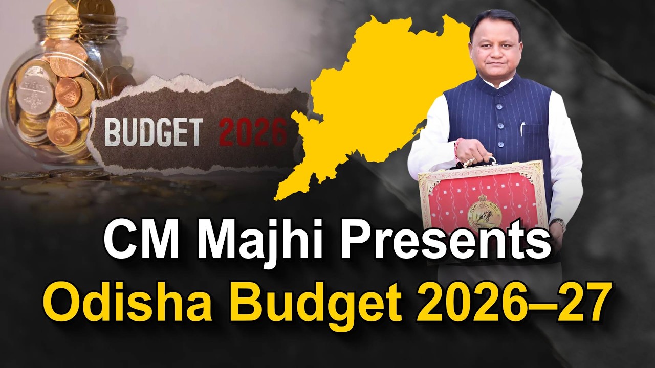 Headlines Of The Day |  Odisha Budget 2026–27  20-02-2026