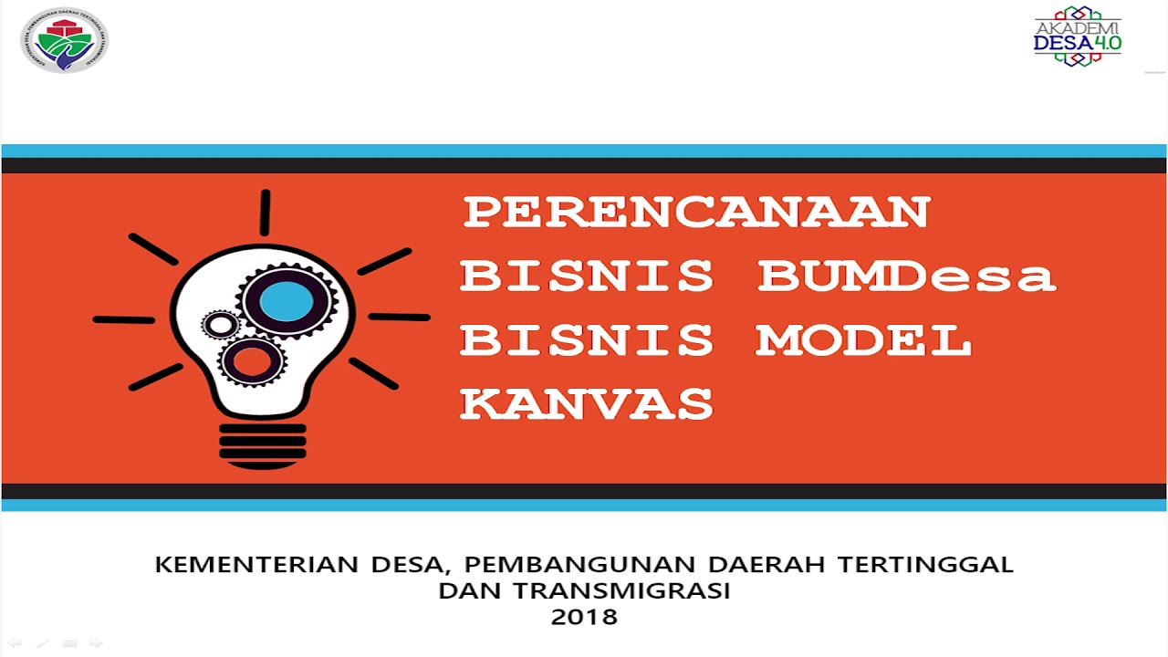 AKADEMI DESA 4 0 PERENCANAAN BISNIS BUMDesa BISNIS MODEL KANVAS