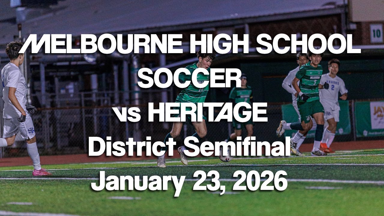 Melbourne High School Soccer vs Heritage District Semifinal - January 23, 2026
