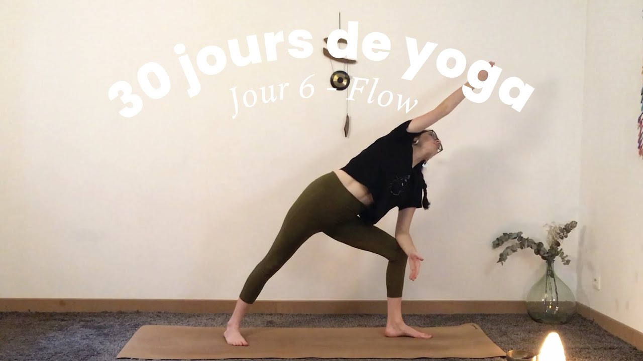 30 jours de yoga - Jour 6 - Flow