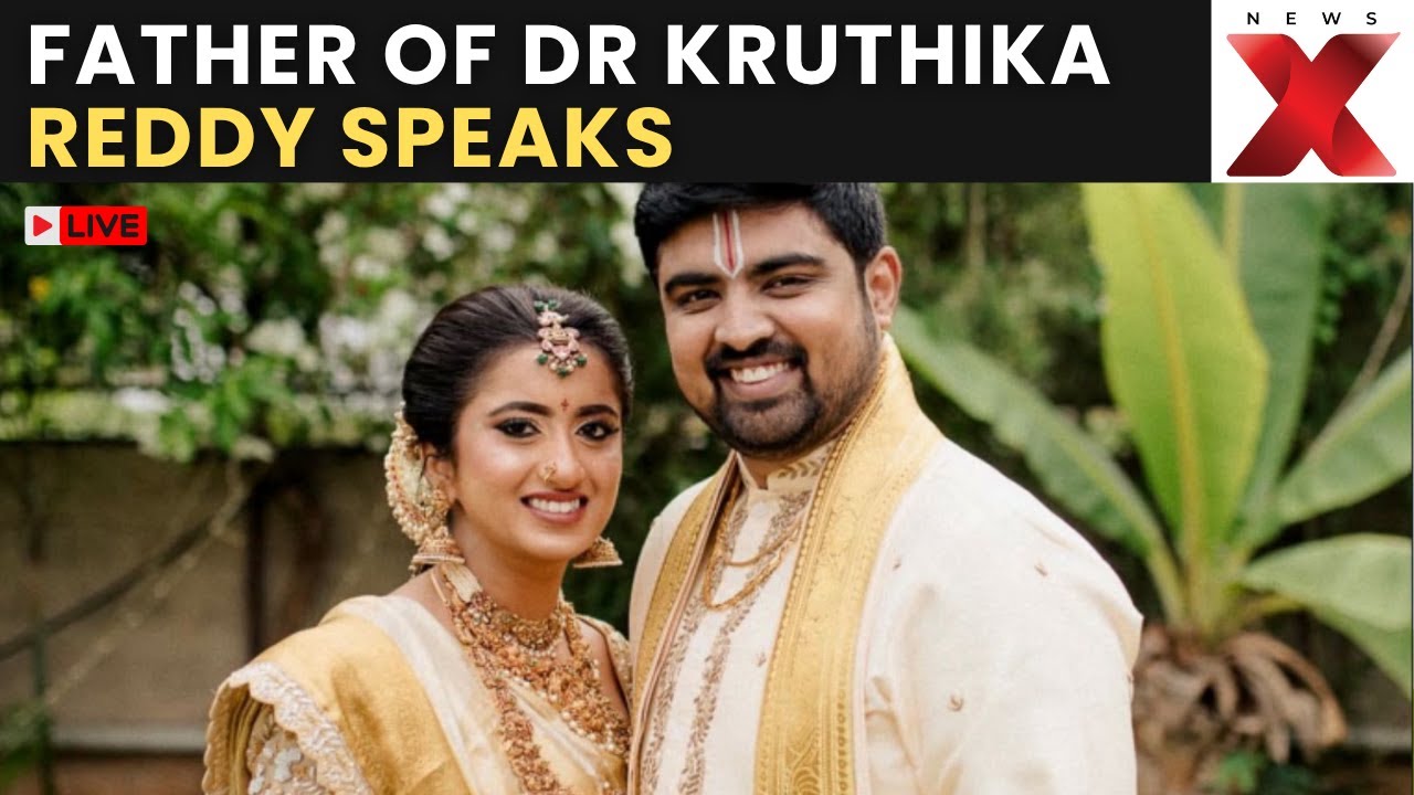 Bengaluru Murder Update LIVE: Father of Dr Kruthika Reddy Speaks With NewsX