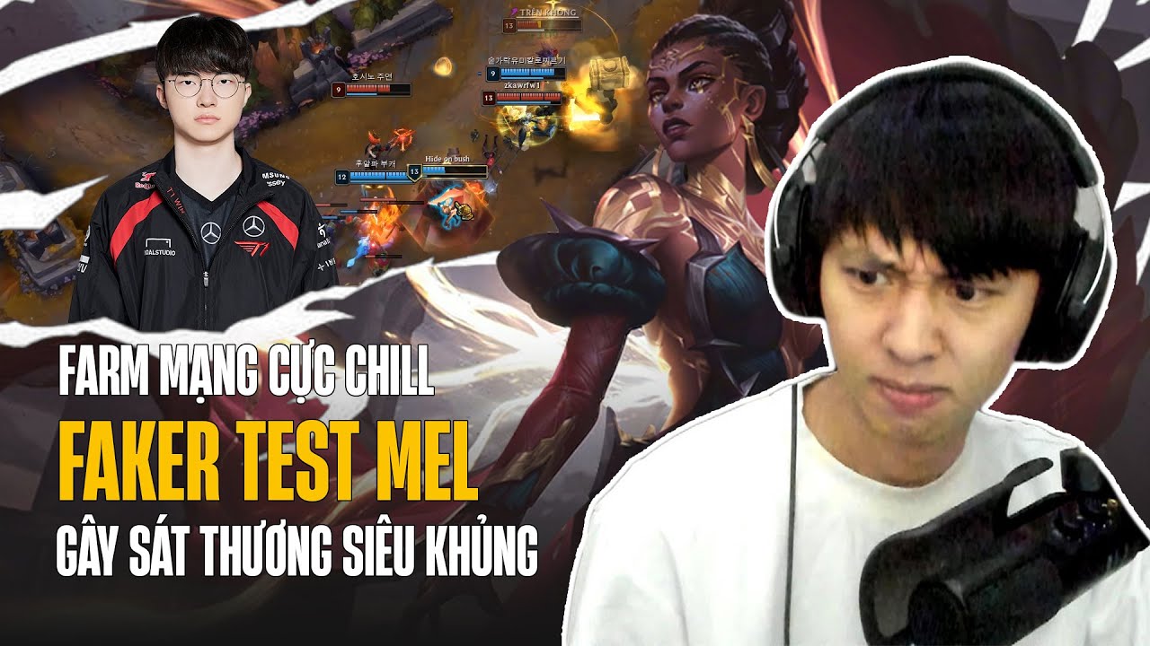 LẦN ĐẦU D&Ugrave;NG MEL CỦA FAKER TẠI RANK H&Agrave;N FARM CỰC CHILL NHƯNG VẪN G&Acirc;Y S&Aacute;T THƯƠNG SI&Ecirc;U KHỦNG