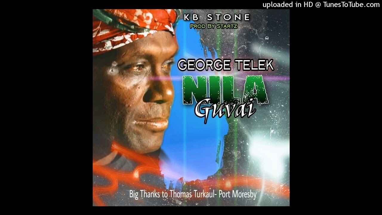 NILAGUVAI (2023) - GEORGE TELEK (MBE)