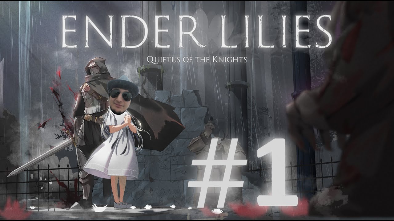 Ender Lilies: Quietus Of The Knights Bölüm 1 Bu Oyunu Oynarız Gibi Duruyor