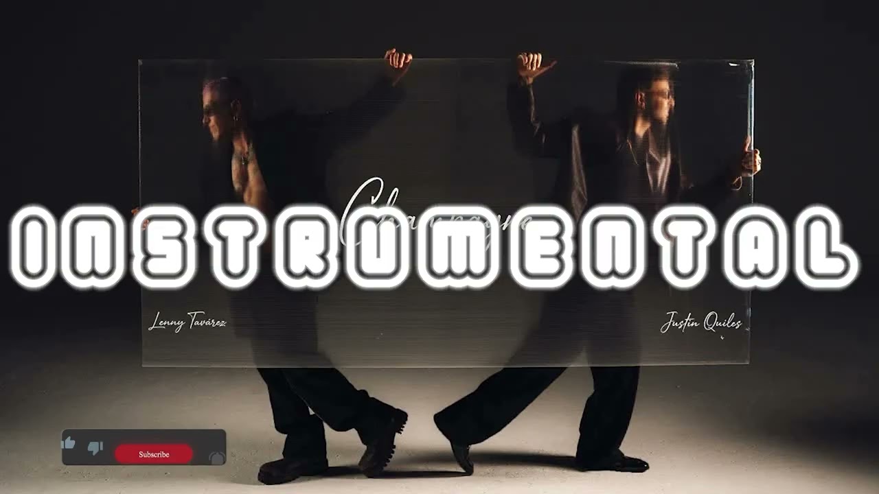 Justin Quiles, Lenny Tav&aacute;rez - CHAMPAGNE (Instrumental)