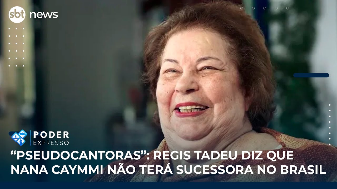 “Pseudocantoras”: Regis Tadeu diz que Nana Caymmi não terá sucessora no Brasil | SBT News