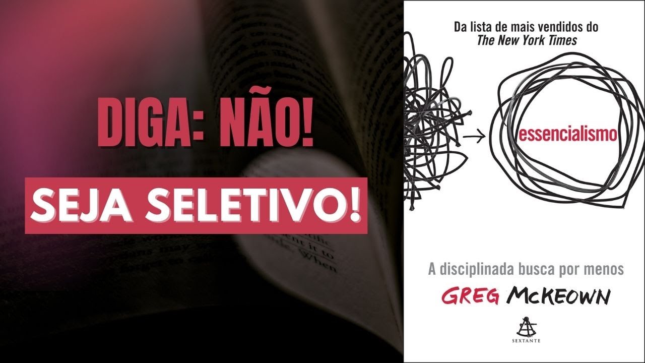 Essencialismo - Greg McKeown | Audiobook e Resumo do Livro