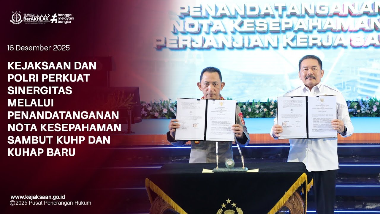 Kejaksaan dan Polri Perkuat Sinergitas Melalui Penandatanganan Nota Kesepahaman KUHP dan KUHAP Baru