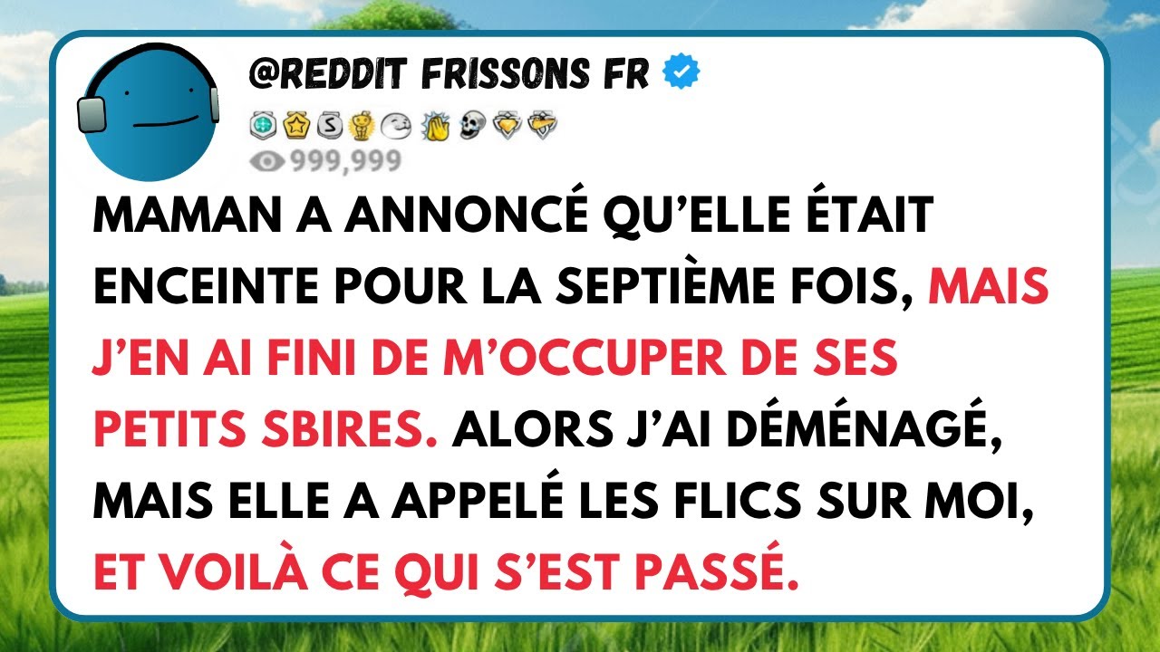 MAMAN A ANNONCÉ QU’ELLE ÉTAIT ENCEINTE POUR LA SEPTIÈME FOIS, MAIS J’EN AI FINI DE M’OCCUPER DE...