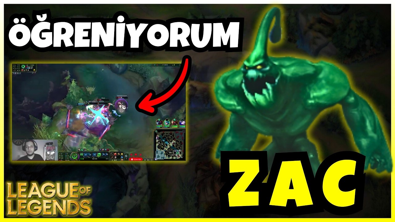 Öğreniyorum 🤨 | Zac | League of Legends