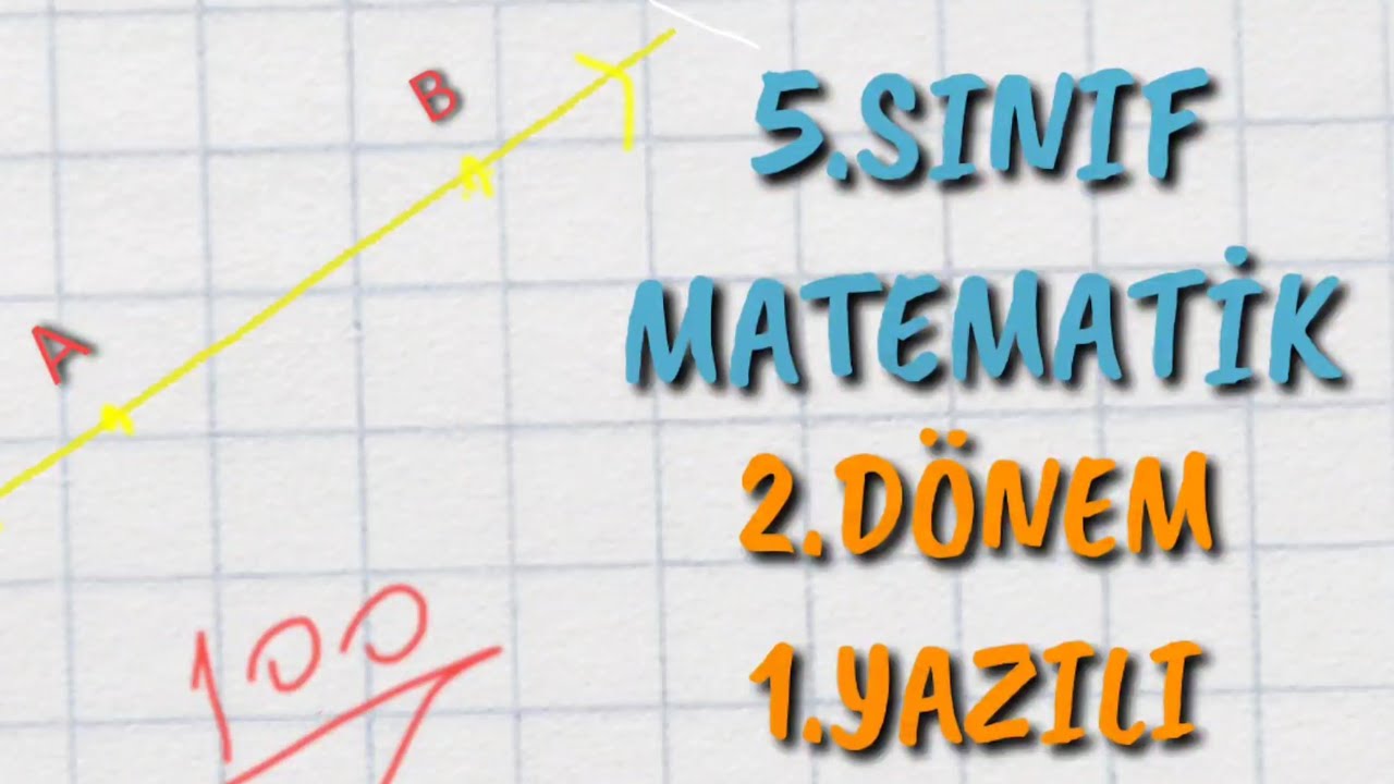 5.SINIF MATEMATİK 2.DÖNEM 1.YAZILI HAZIRLIK ÇALIŞMALARI.📄