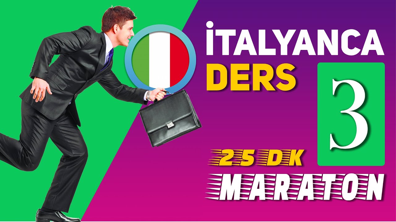 İtalyanca Ders 3 - Full Maraton - Sıfırdan italyanca öğreniyorum - İtalyanca konuşma - Dil bilgisi